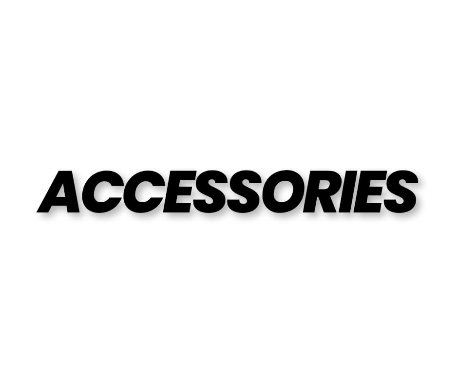 ACCESSORIES